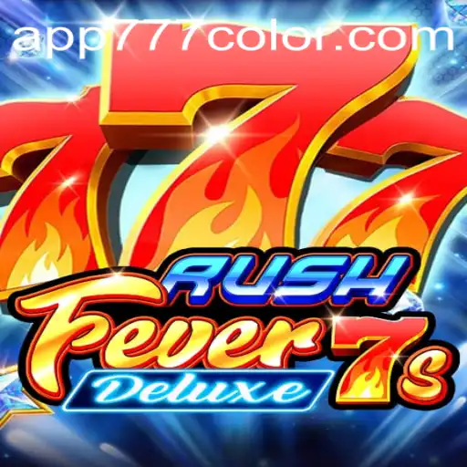 Exploring the Exciting World of RushFever7sDeluxe and the Captivating 777color