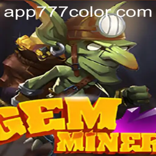 Unveiling GemMiner: The Vibrant Adventure with 777color